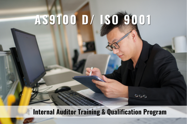 Internal Auditor Training & Qualification Program– AS9100 D/ ISO 9001: 2015 .